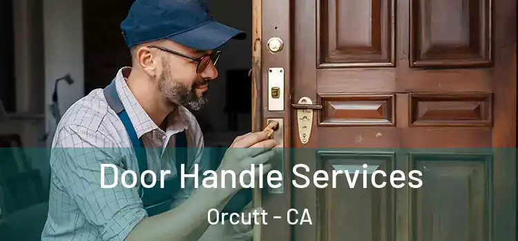 Door Handle Services Orcutt - CA