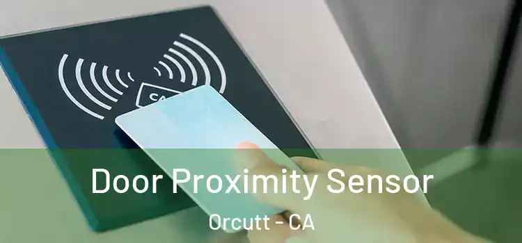 Door Proximity Sensor Orcutt - CA