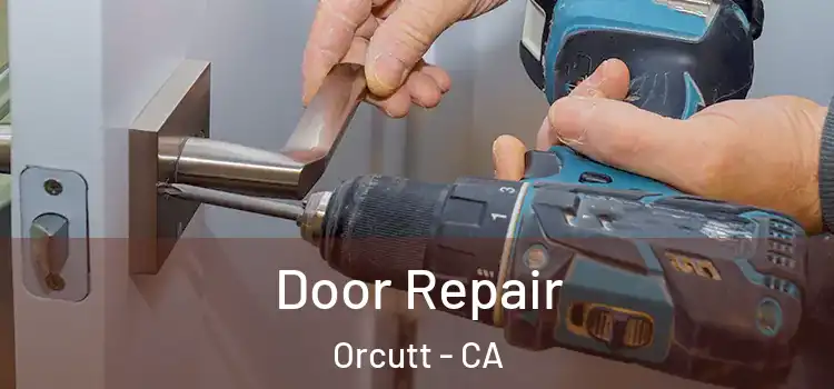 Door Repair Orcutt - CA