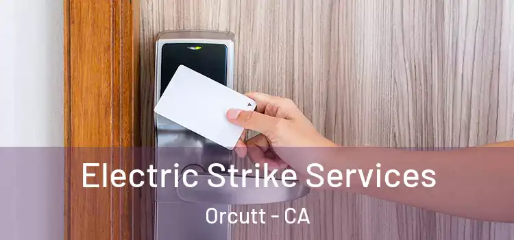 Electric Strike Services Orcutt - CA