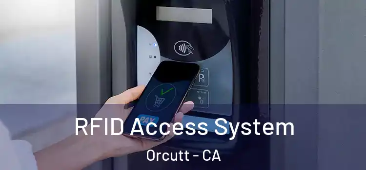 RFID Access System Orcutt - CA