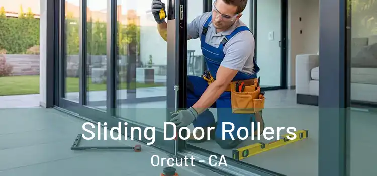 Sliding Door Rollers Orcutt - CA